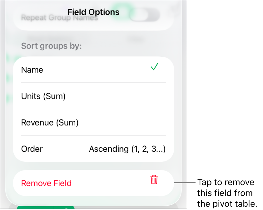 The Field Options menu, showing the controls for grouping and sorting data, as well as the option to remove a field.