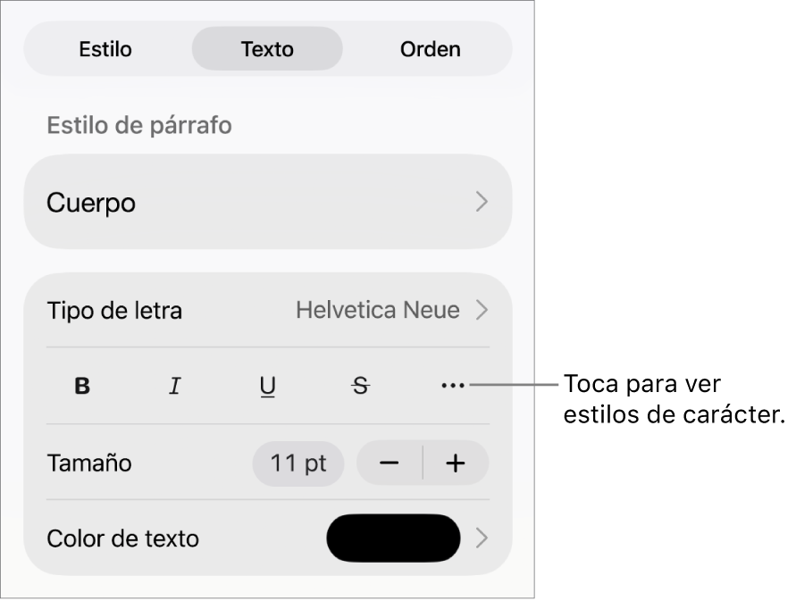 Los controles de formato con los estilos de párrafo en la parte superior, seguidos de los controles para Tipo de letra. Debajo de Tipo de letra aparecen los botones Negrita, Cursiva, Subrayado, Tachado y Más opciones de texto.