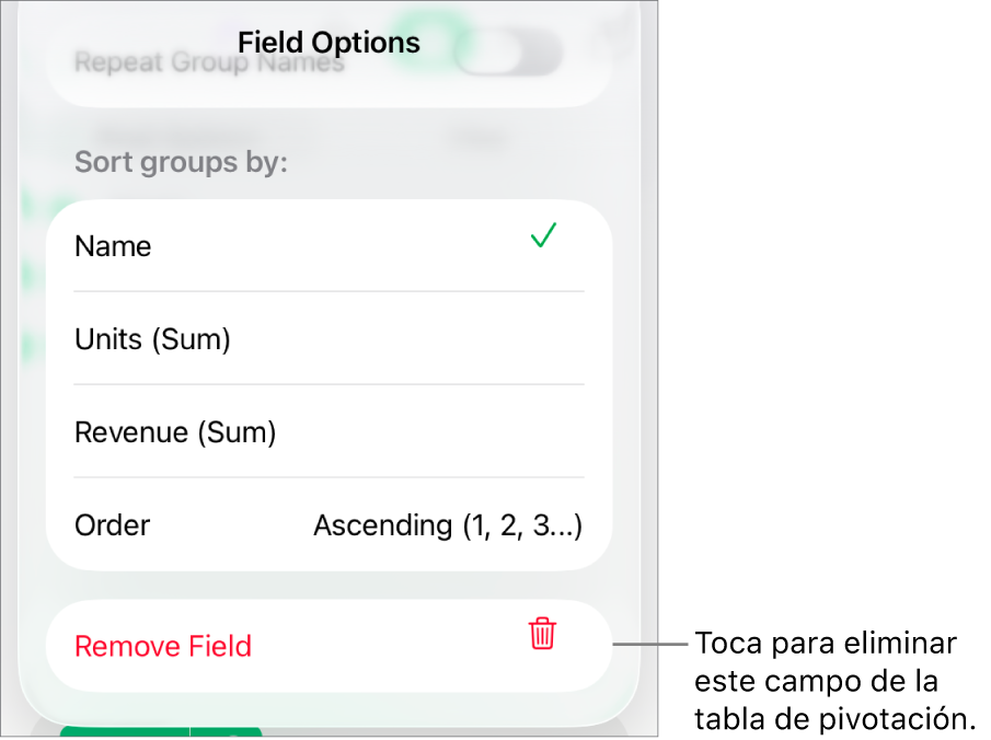 El menú Opciones de campo, que muestra los controles para agrupar y ordenar datos, así como la opción para eliminar un campo.