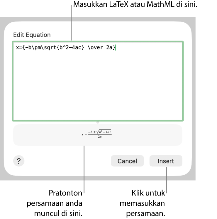 Dialog Edit Persamaan, menunjukkan formula kuadratik ditulis menggunakan LaTeX dalam medan Edit Persamaan manakala pratonton formulanya di bawah.
