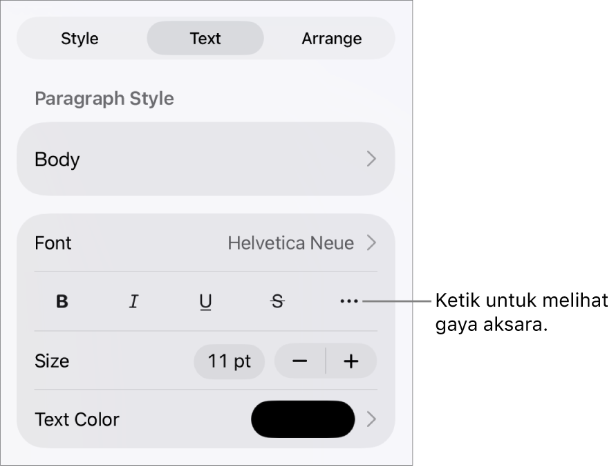 Kawalan Format dengan gaya perenggan di bahagian atas, kemudian kawalan Fon. Di bawah fon ialah butang Tebal, Italik, Garis Bawah, Garis Potong dan Lebih Banyak Pilihan Teks.