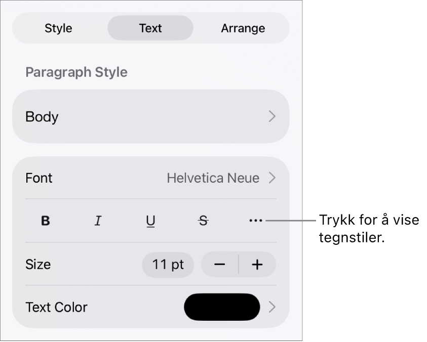 Format-kontrollene med avsnittsstiler øverst, deretter Font-kontroller. Under Font vises Halvfet-, Kursiv-, Understreket-, Gjennomstreket- og Flere tekstvalg-knappene.