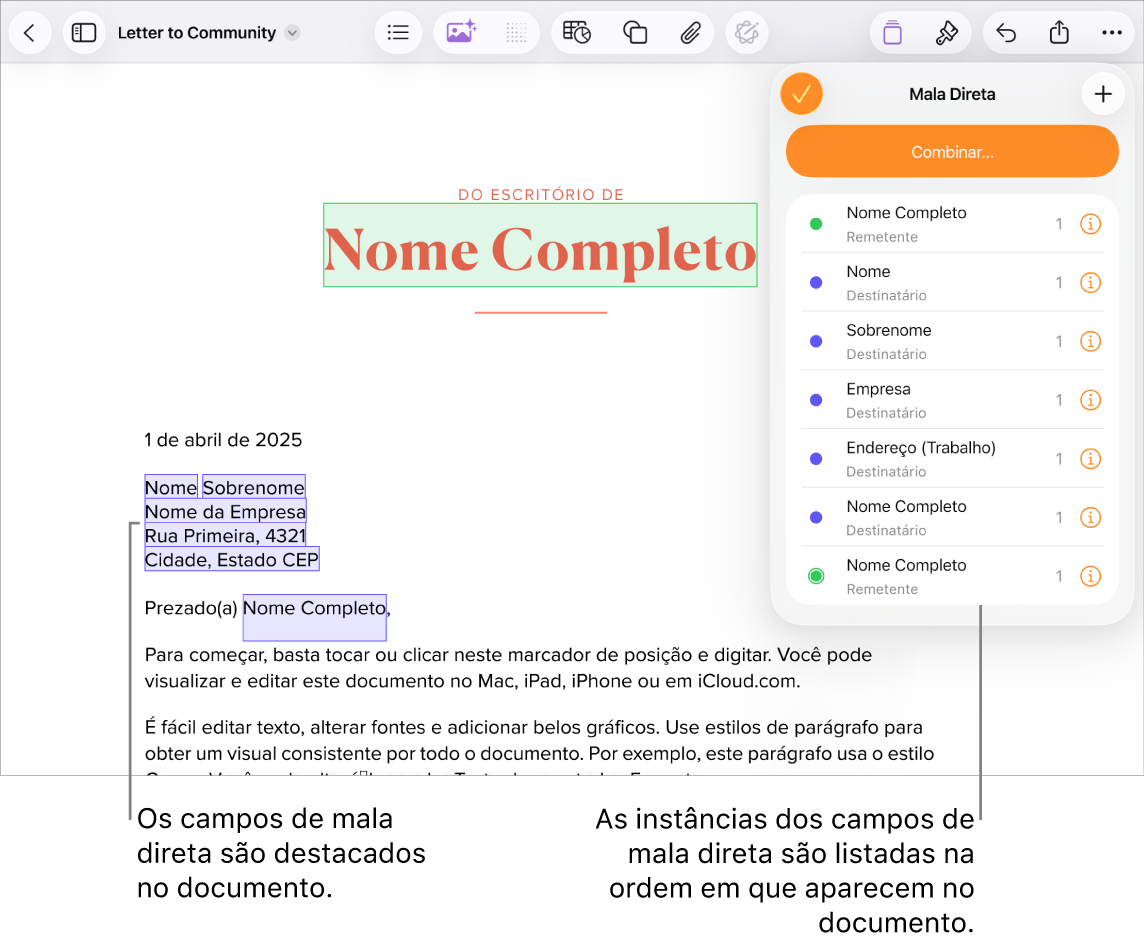 Documento do Pages com campos de endereço do destinatário da mala direta, destacando o texto marcador de posição que será substituído, e instâncias de campos de mala direta listadas no menu de Mala Direta.