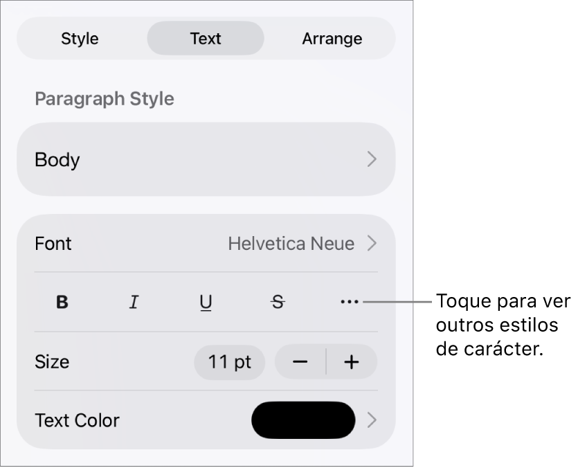 Os controlos de "Formatação” com estilos de parágrafo na parte superior e depois os controlos de tipo de letra. Sob “Tipo de letra” encontram-se os botões “Negrito”, “Itálico”, “Sublinhado”, “Riscado” e “Mais opções de texto”.