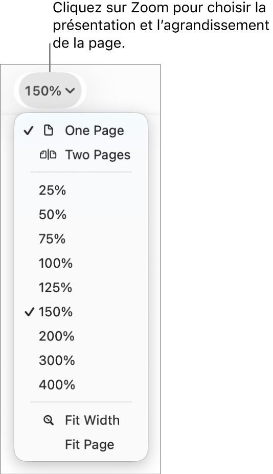 Menu contextuel Zoom avec options d’affichage Une page et Deux pages en haut, pourcentages allant de 25 % à 400 % en dessous et commandes Ajuster la largeur et Ajuster la page en bas.