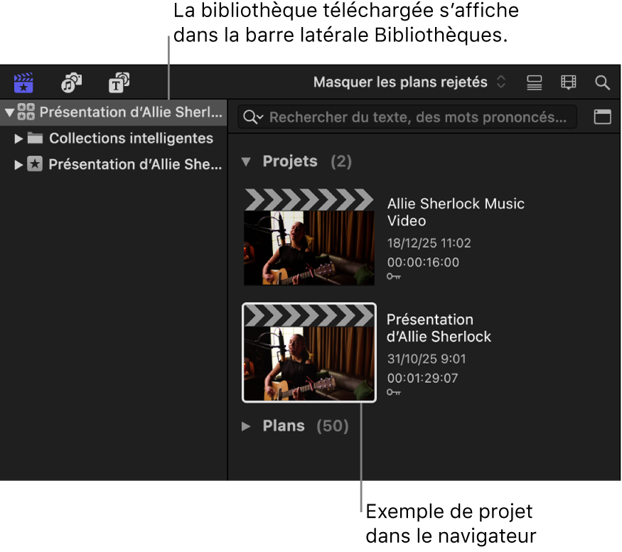 Une bibliothèque sélectionnée dans la barre latérale Bibliothèques et deux projets dans le navigateur