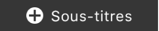 Bouton « Ajouter des sous-titres » sur la Touch Bar