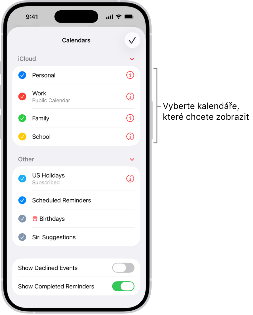 Seznam kalendářů s aktivními kalendáři označenými zaškrtnutím. V pravém horním rohu je vidět tlačítko Hotovo, jímž lze seznam zavřít