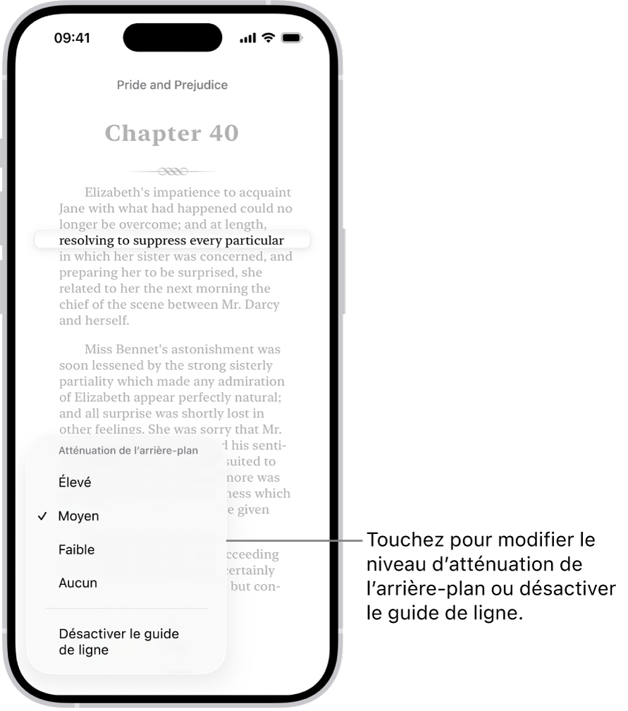 Une page d’un livre dans l’app Livres. Une ligne de texte unique est mise en évidence et le reste du texte est obscurci. Le bouton « Guide de ligne » est situé dans le coin inférieur gauche de l’écran.
