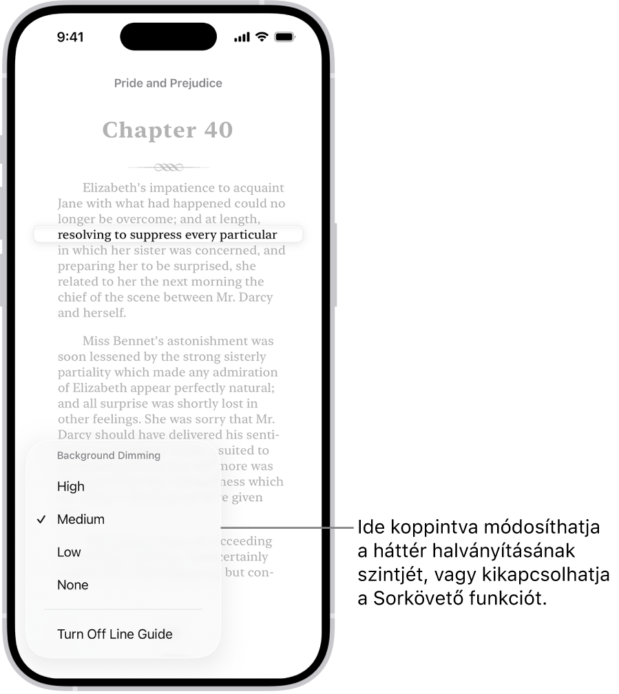 Egy könyv oldala a Könyvek appban. A szöveg egyik sora kiemelve látható, a szöveg többi része pedig el van halványítva. A képernyő bal alsó sarkában a Sorkövetőmenü gomb jelenik meg.