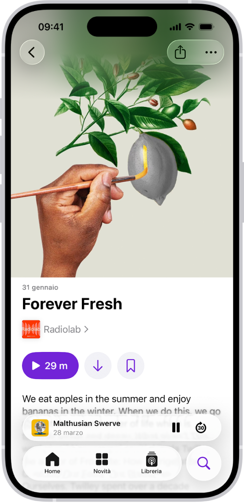 Una schermata con le informazioni su una puntata nell’app Podcast. Nella parte inferiore dello schermo, è visibile il mini-player. Sotto, sono presenti i pulsanti Home, Nuovo, Libreria e Cerca.