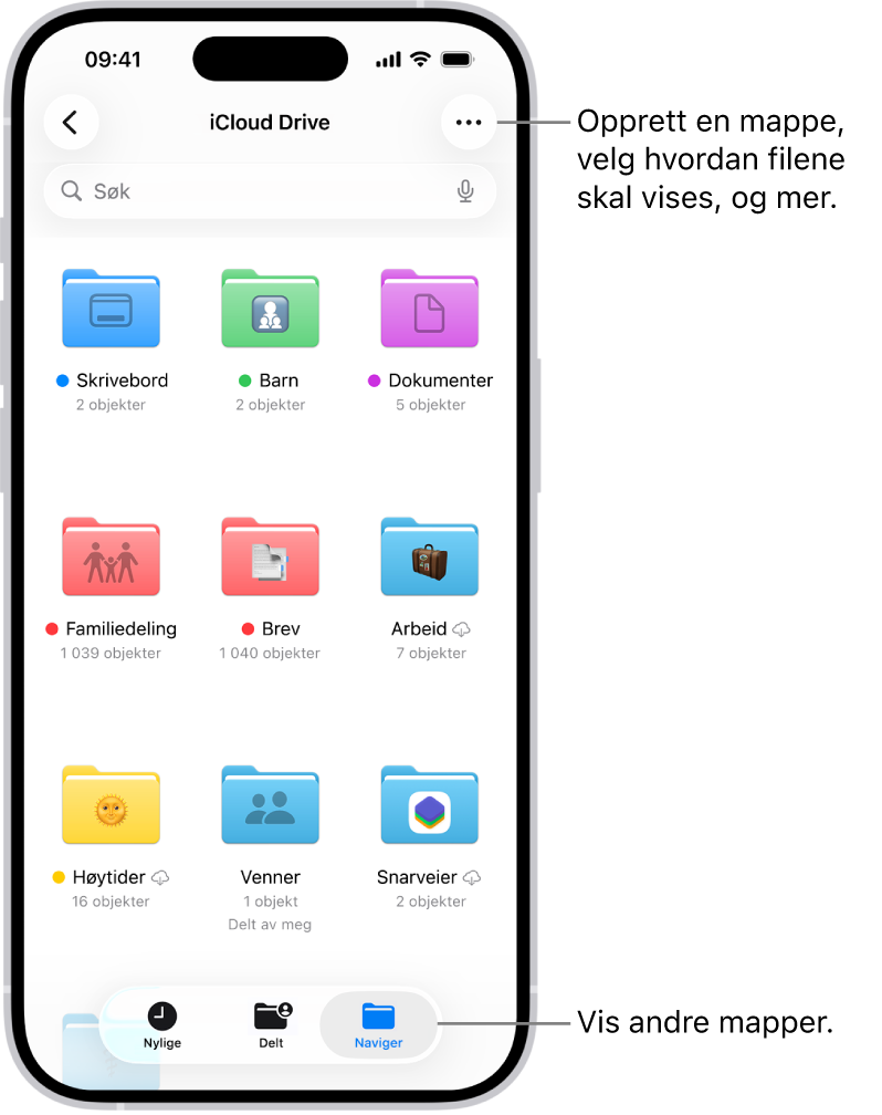 Filer-appen som viser filene og mappene dine i iCloud Drive. Mer-menyen har valg for å markere objekter, opprette en ny mappe, skanne dokumenter og koble til en tjener. Under er valgene for å vise objekter på skjermen, som Symboler eller Liste. Nederst vises sorteringsvalgene Navn, Type, Dato endret, Størrelse og Etiketter, etterfulgt av Visningsvalg.