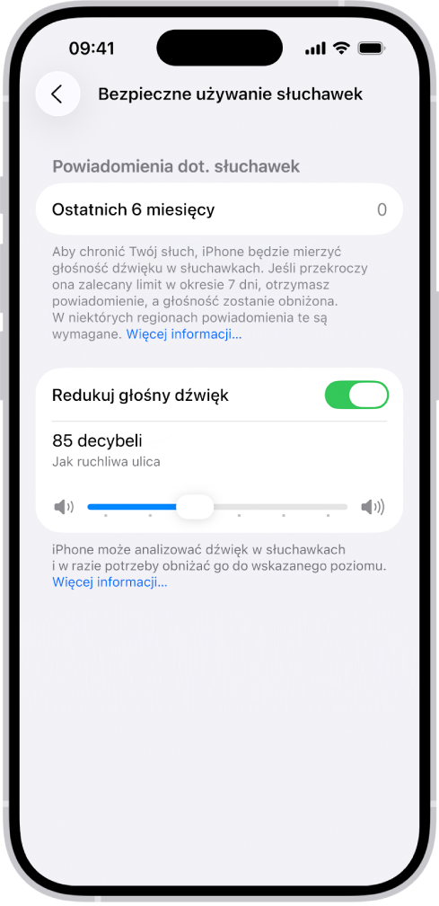 Ekran Bezpieczne używanie słuchawek, na którym widoczna jest liczba wysłanych powiadomień dotyczących słuchawek w ciągu ostatnich sześciu miesięcy, przycisk Redukuj głośny dźwięk oraz suwak zmiany maksymalnego poziomu decybeli z zaznaczonym limitem osiemdziesięciu pięciu decybeli.