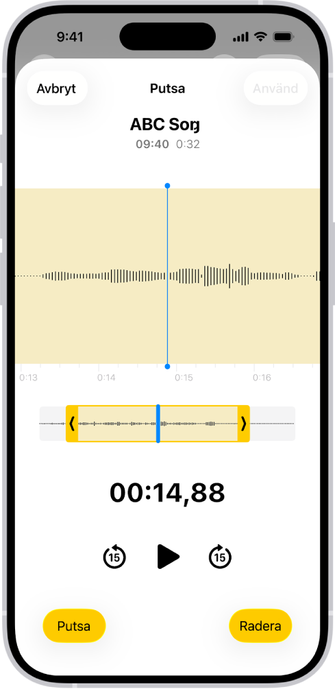 En inspelning redigeras med de gula putshandtagen som omsluter en del av vågformen för ljudet längst ned på skärmen. En uppspelningsknapp och en inspelningstimer visas nedanför vågformen. Putshandtagen finns under uppspelningsknappen. På vardera sidan om uppspelningsknappen finns putsknappen (för att radera den del av inspelningen som ligger utanför handtagen) och raderingsknappen (för att radera den del av inspelningen som ligger innanför handtagen).