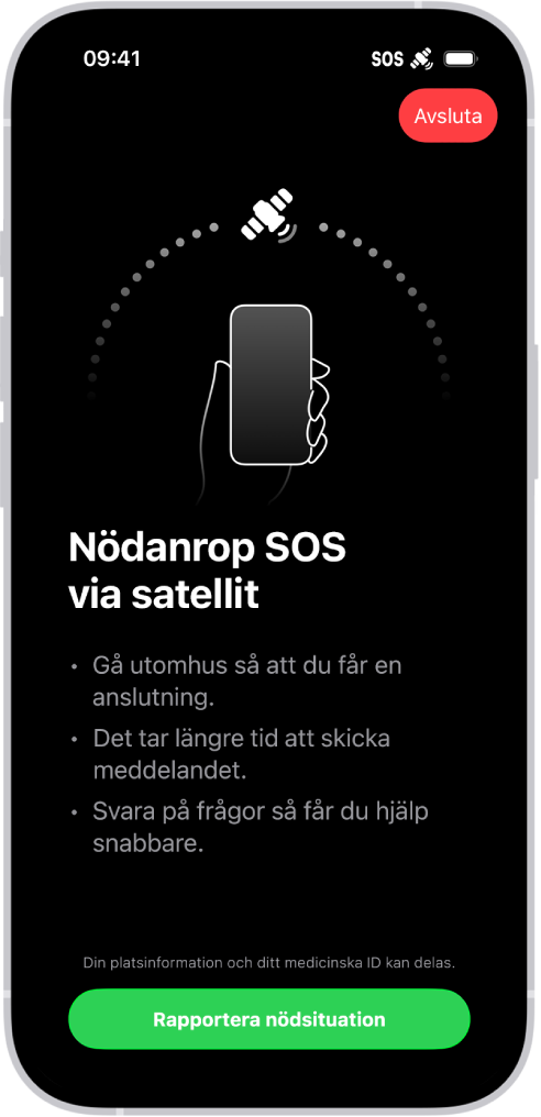 Skärmen för Nödanrop SOS som visar att telefonen är ansluten och uppmanar användaren att fortsätta rikta iPhone mot satelliten. Knappen Rapportera nödsituation finns längst ned på skärmen.