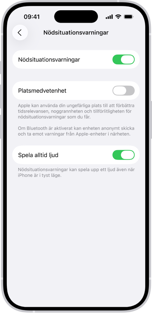 Skärmen Nödsituationsvarningar med Nödsituationsvarningar, Platsmedvetenhet och Spela alltid ljud påslagna.