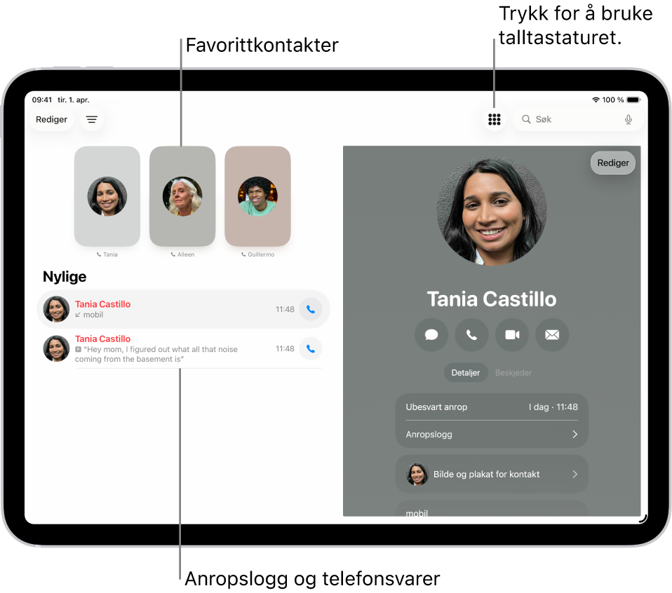 Telefon-appen viser Favoritt-kontakter på venstre side av skjermen. Under Favoritter er det en liste over nylige anrop og telefonsvarer. Kontaktinformasjonen vises på høyre side av skjermen, med Tastatur-knappen øverst til høyre på skjermen.