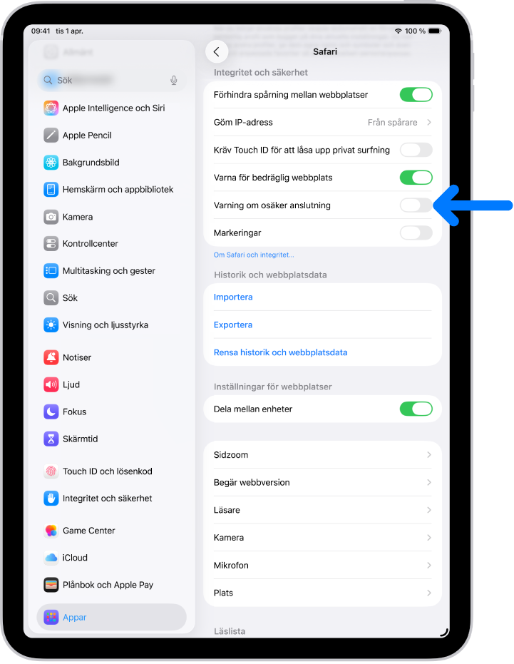 Reglaget Varning om osäker anslutning finns nedanför Integritet och säkerhet på Safari-skärmen i Inställningar.