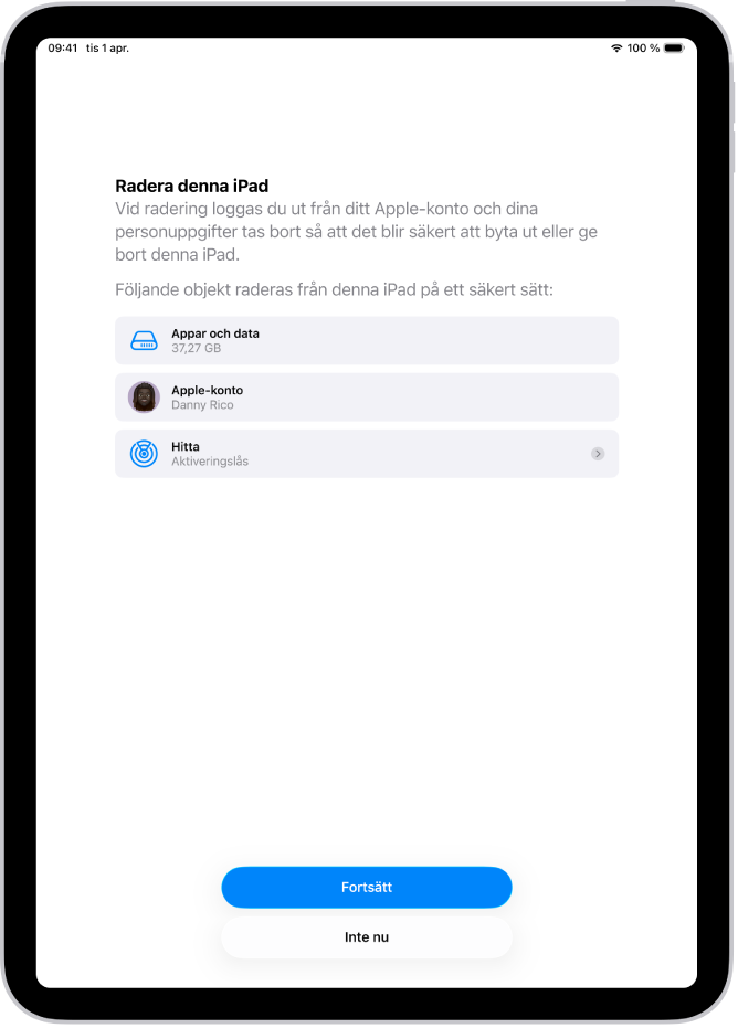 Skärmen Radera denna iPad.