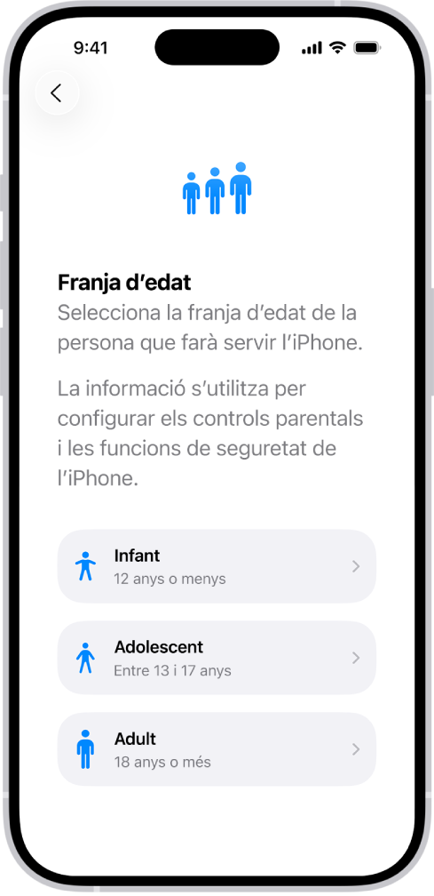 Es mostra la pantalla de configuració de la franja d’edat. Hi apareixen tres franges: “Infant” (12 anys o menys), “Adolescent” (entre 13 i 17 anys) i “Adult” (18 anys o més).