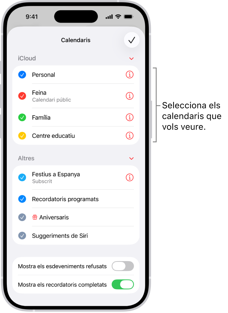 Es mostra la llista de calendaris amb marques de selecció que indiquen quins calendaris estan actius El botó “Fet” per tancar la llista és a l’angle superior esquerre.