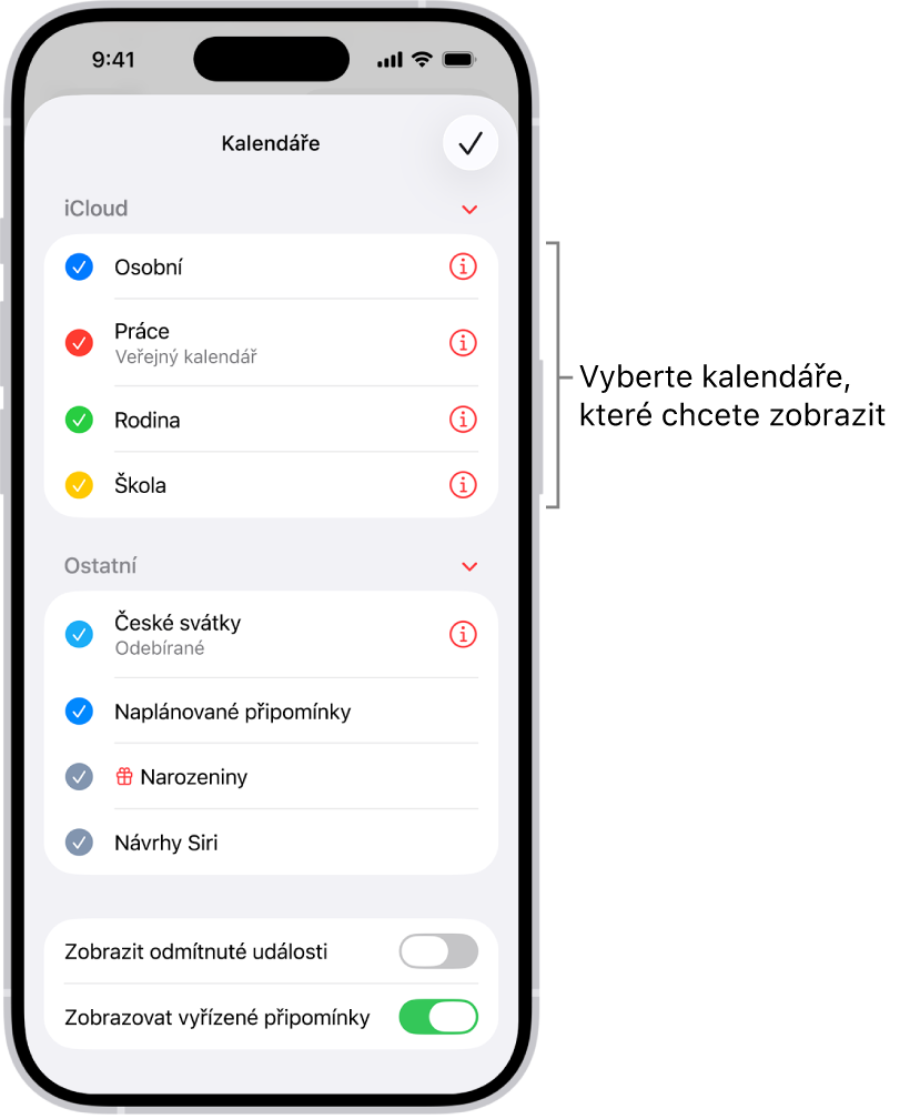 Seznam kalendářů s aktivními kalendáři označenými zaškrtnutím. V pravém horním rohu je vidět tlačítko Hotovo, jímž lze seznam zavřít