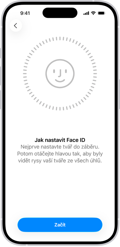 Obrazovka nastavení rozpoznávání Face ID. Na displeji je vidět smajlík v kruhu. Text pod ním žádá uživatele, aby pomalým pohybem hlavy opsal celý obvod kruhu. U dolního okraje displeje je vidět tlačítko Začít.
