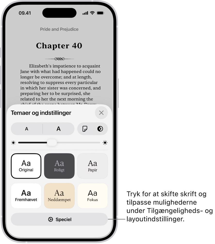 En side fra en bog i appen Bøger. Mulighederne under Temaer og indstillinger viser betjeningsmuligheder til skriftstørrelse, rulleoversigt, format til sidevending, lysstyrke og skriftformater.