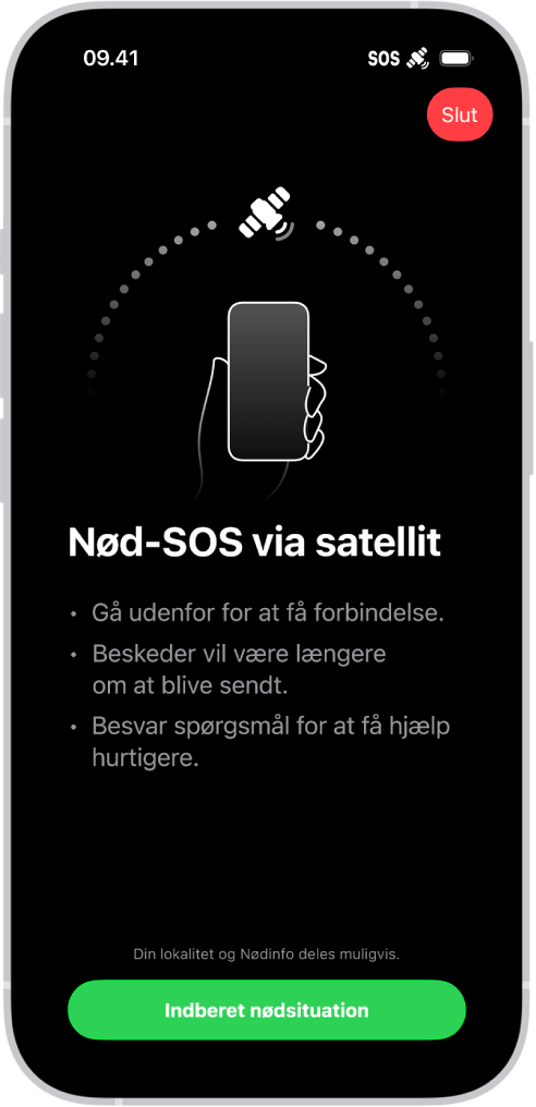Skærmen Nød-SOS viser, at telefonen er tilsluttet, og instruerer brugeren i at blive ved med at pege mod satellitten. Knappen Indberet nødsituation findes nederst på skærmen.