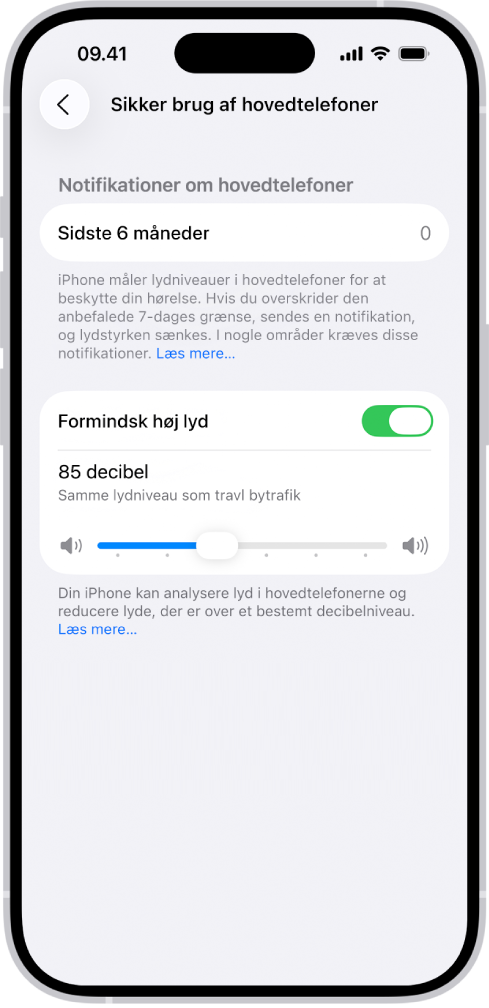 Skærmen Sikker brug af hovedtelefoner, der viser antallet af notifikationer om hovedtelefoner, der er sendt i de sidste 6 måneder, indstillingen Formindsk høje lyde, et mærke til ændring af det maksimale decibelniveau og den valgte decibelgrænse på 85 decibel.
