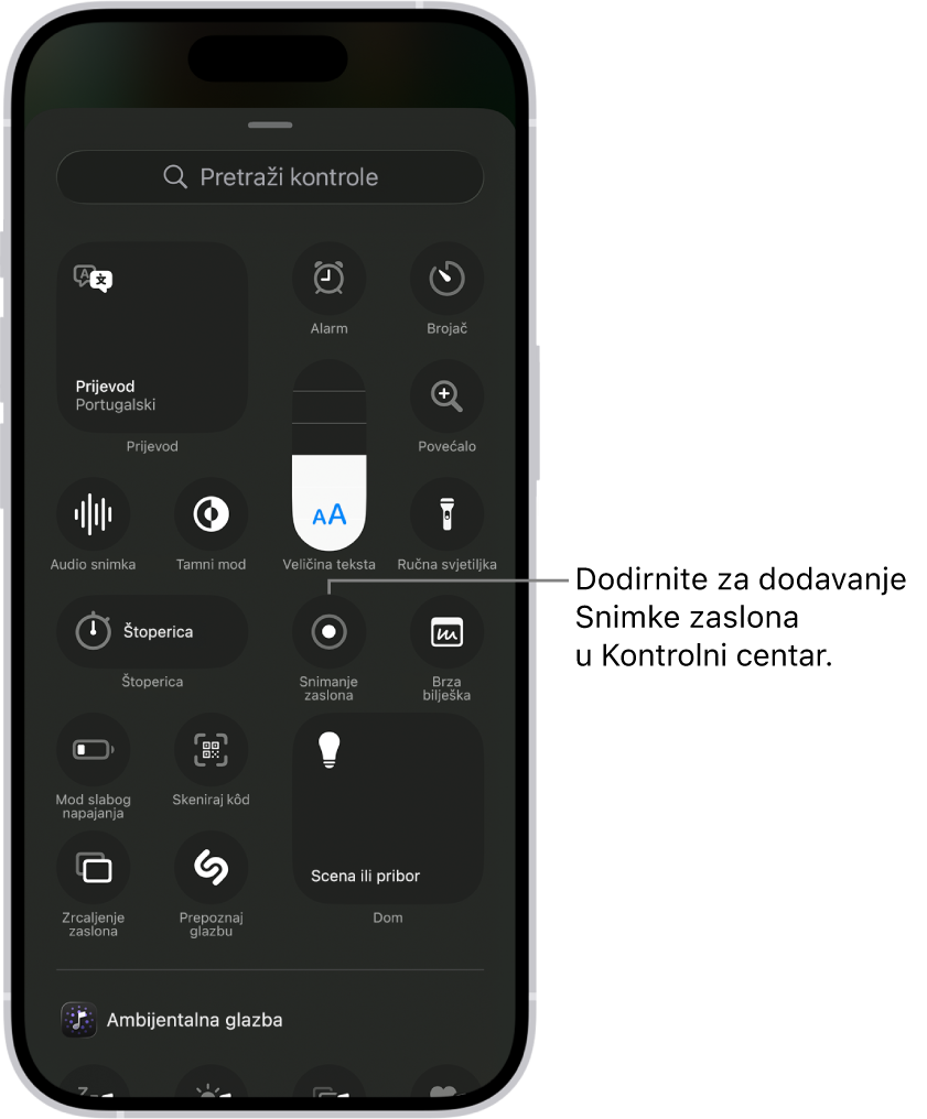 Zaslon prikazuje kontrole koje možete dodati u Kontrolni centar. Kontrola Snimanje zaslona je blizu sredine.