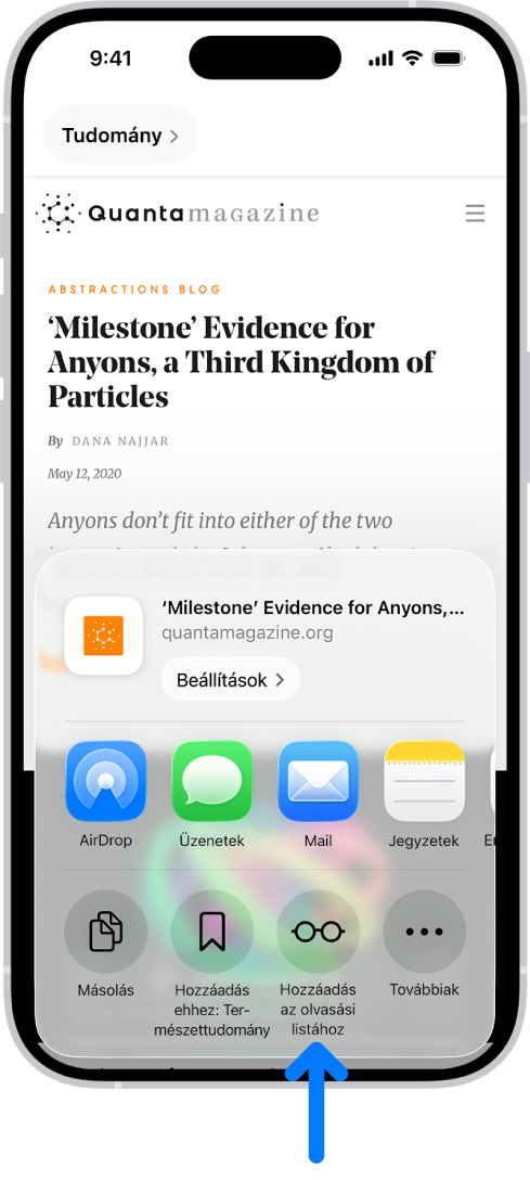 A Safariban a Megosztás gombra koppintottak egy weboldalon, amelynek hatására megjelenik a rendelkezésre álló opciók listája, többek között a Hozzáadás az olvasási listához opció.