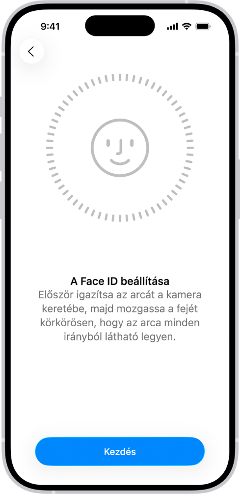 A Face ID-felismerés beállítási képernyője. A képernyőn egy arc látható egy kör belsejében. Az arc alatt lévő szöveg arra kéri a felhasználót, hogy lassan mozgassa a fejét a kör bezárásához.
