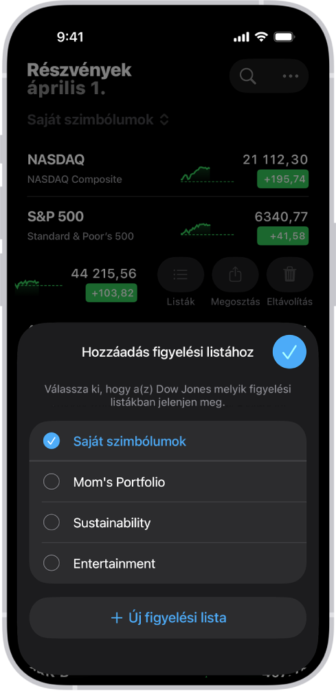 A Részvények appban az alábbi testreszabott figyelési listákat tartalmazó lista látható: Saját szimbólumok, Anya portfóliója, Fenntarthatóság és Szórakozás.