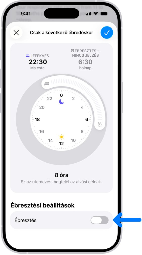 Az Egészségben a Csak a következő ébredéskor képernyőn a Jelzés ki van kapcsolva alul.