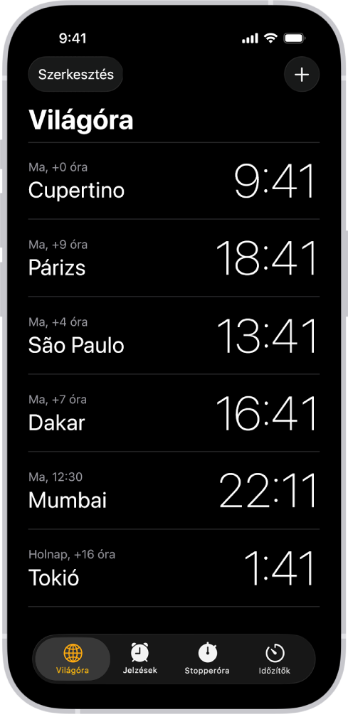 A Világóra lap, amely azt mutatja, mennyi az idő a világ egyes nagyvárosaiban. A bal felső sarokban található Szerkesztés gomb segítségével átrendezheti és törölheti az órákat. A jobb felső sarokban található Hozzáadás gomb segítségével további órákat adhat hozzá. A Világóra, az Ébresztés, a Stopperóra és az Időzítők gombok alul helyezkednek el.