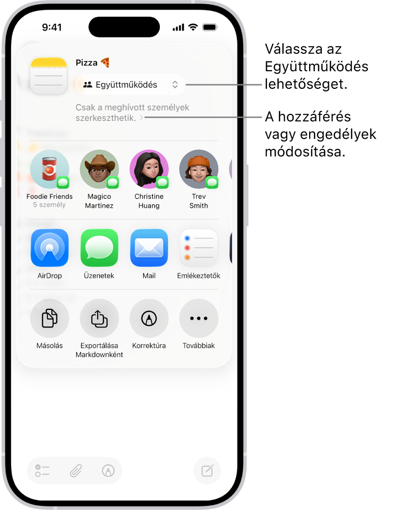 Egy receptre szóló együttműködési meghívás, amelyhez megosztási beállításként az Együttműködés, hozzáférési és engedélybeállításként pedig a „Csak az Ön által meghívott személyek szerkeszthetik” opció van megadva. Alattuk négy lehetséges címzett, többek között egy csoport jelenik meg egy sorban. A következő sor különféle módokat kínál a jegyzet megosztására: AirDrop, Üzenetek, Mail és Emlékeztetők.