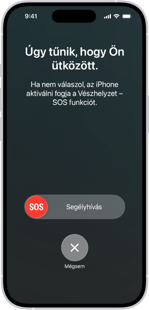 Az Ütközésészlelés képernyőn egy értesítés látható, hogy Ön balesetet szenvedett, alatta pedig a Vészhelyzet – SOS csúszka látható egy Mégsem gombbal.