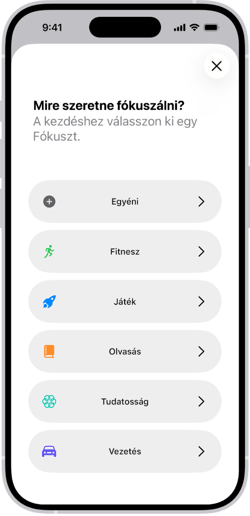 Egy Fókusz-beállítási képernyő a további Fókusz-lehetőségekhez, többek közt az Egyénihez, Vezetéshez, Fitneszhez, Játékhoz, Tudatossághoz és Olvasáshoz.