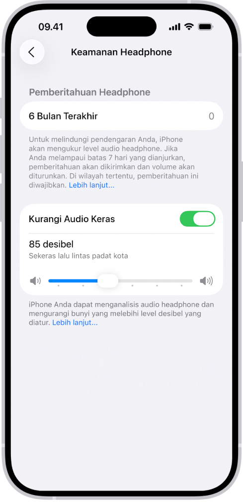 Layar Keamanan Headphone, menampilkan jumlah pemberitahuan headphone yang dikirim dalam 6 bulan terakhir, pilihan Kurangi Audio Keras, penggeser untuk mengubah level desibel maksimum, dan batas desibel yang dipilih sebesar 85 desibel.