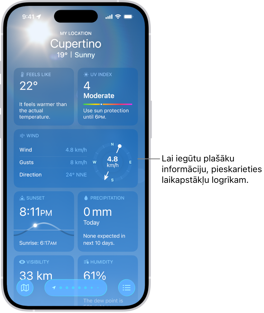 Lietotne Weather, kur augšpusē redzama esošā atrašanās vieta un zem tā ir pašreizējā temperatūra un laikapstākļi. Pārējā ekrāna daļā ir sīka informācija par laikapstākļiem, tostarp UV indeksu, vēju un nokrišņiem.