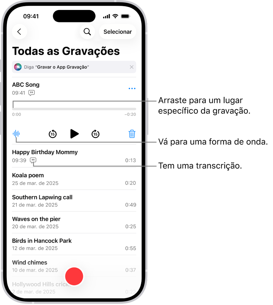 Lista do Gravador com uma gravação selecionada na parte superior. A linha do tempo da gravação tem um cursor de reprodução que pode ser arrastado para um ponto especifico da gravação. Os controles de reprodução estão abaixo da linha do tempo.