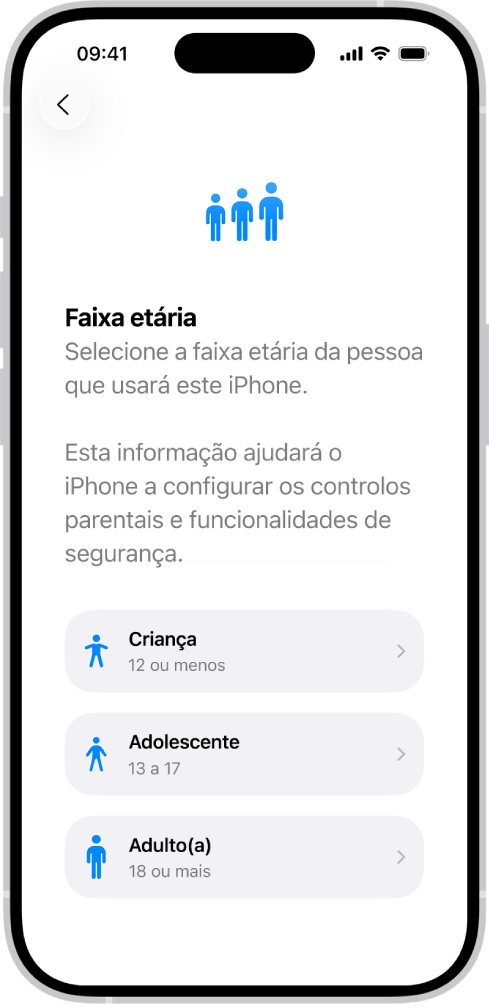 Ecrã de configuração da faixa etária. São apresentadas três faixas etárias: Criança (12 anos ou menos), Adolescente (13 a 17 anos) e Adulto (18 anos ou mais).