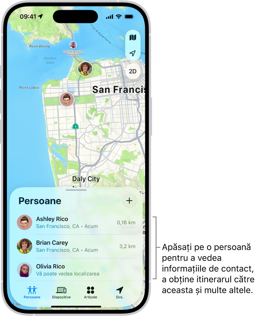 Ecranul Găsire deschis în lista Persoane. Există patru persoane în listă: Olivia Raicu, Dana Zamfirescu, Maria Raicu și Adrian Raicu. Apăsați butonul Adăugați din partea de sus a listei Persoane pentru a vă partaja localizarea.