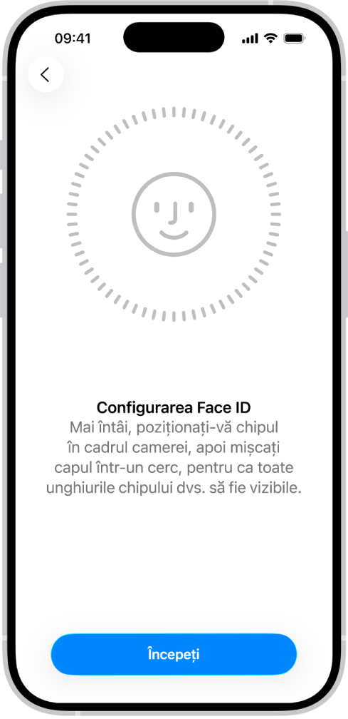 Ecranul de configurare a recunoașterii Face ID. O față zâmbitoare este afișată pe ecran, încadrată într-un cerc. Textul de sub aceasta instruiește utilizatorul să-și miște încet capul pentru a finaliza cercul. Butonul Începeți apare în apropierea părții de jos a ecranului.
