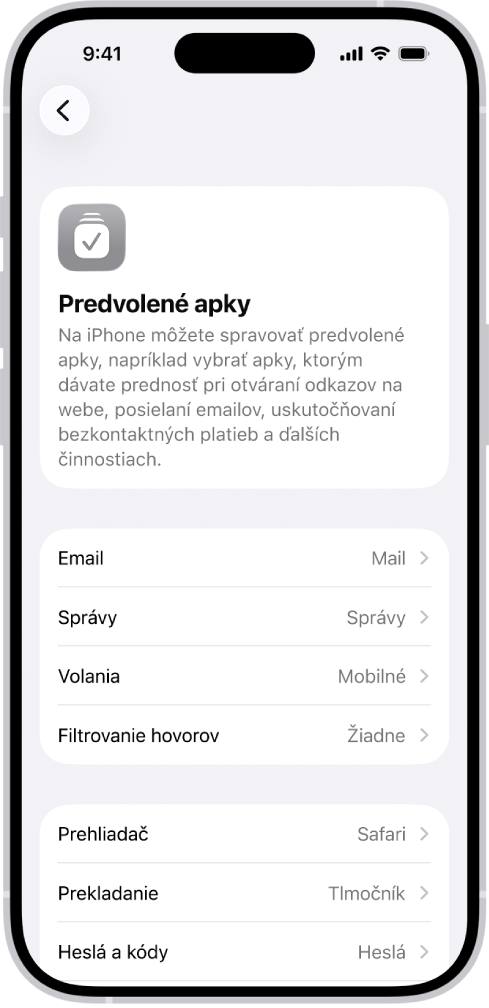 Obrazovka, na ktorej je možné zmeniť predvolené apky na posielanie emailov, prehliadanie webu a ďalšie činnosti.