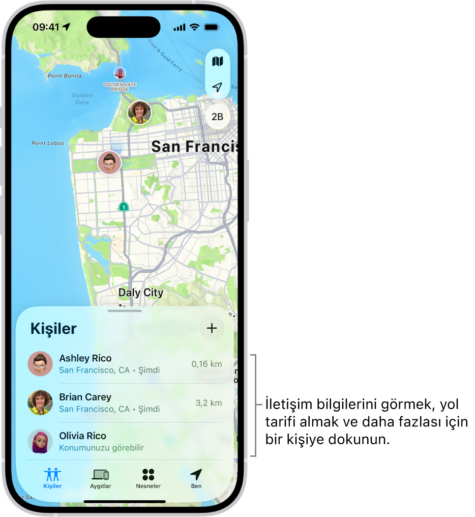 Bul ekranı Kişiler listesinde açılmış. Listede dört kişi var: Damla Gün, Lale Rasimoğlu, Gülsenem Gün ve Can Gün. Konumunuzu paylaşmak için Kişiler listesinin en üstündeki Ekle düğmesine dokunun.