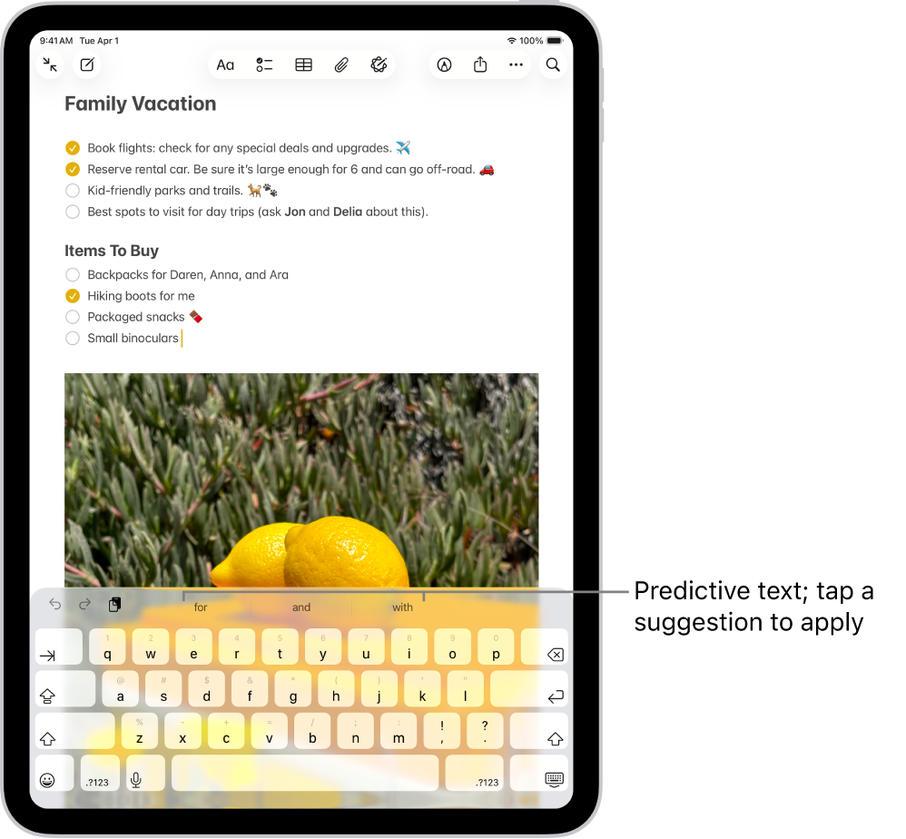 The onscreen keyboard is open in the Notes app. Text is entered in the text field and above the keyboard are predictive text suggestions for the next word.