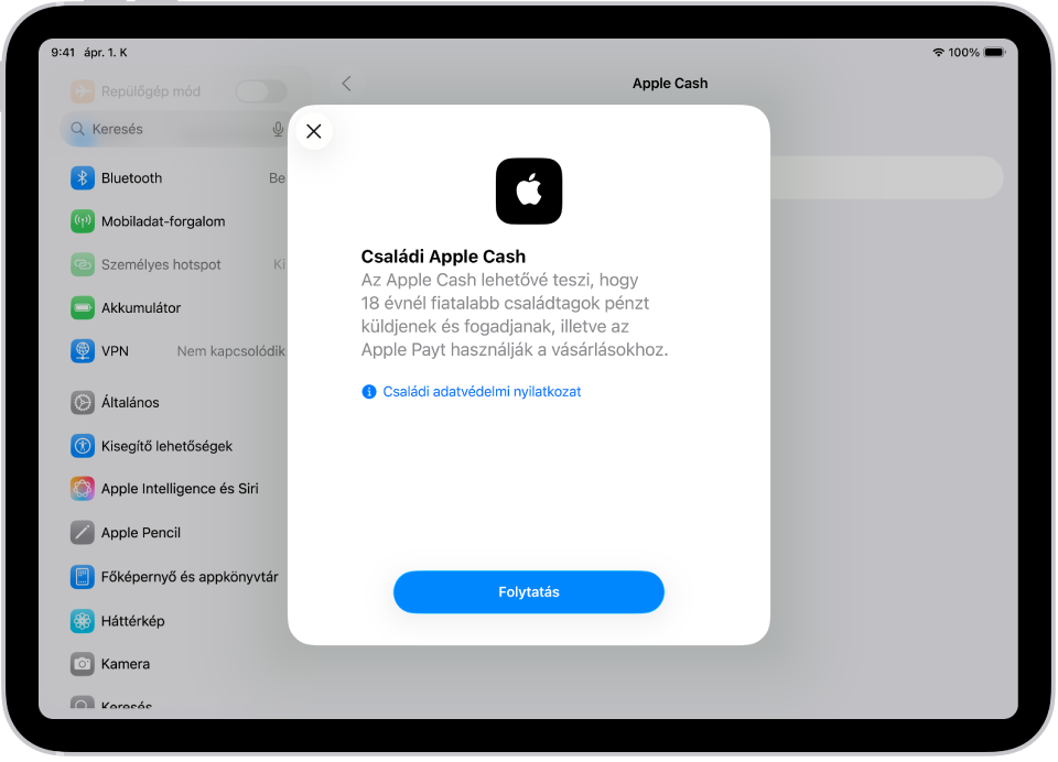 A Beállítások képernyője, amelynek közepén a Családi Apple Cash beállításának párbeszédpanele látható.