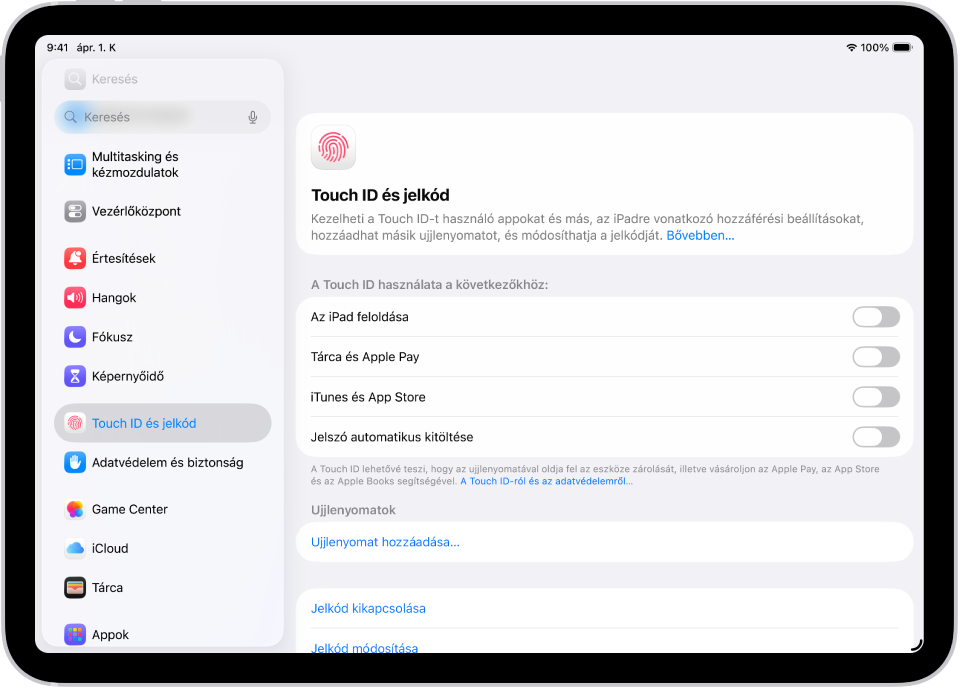 A Touch ID és jelkód beállításai két opcióval, amelyek lehetővé teszik egy ujjlenyomat hozzáadását és a jelkód bekapcsolását.